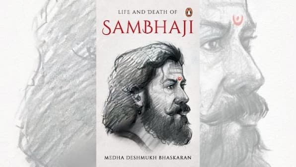 Book excerpt: In Life and Death of Sambhaji, a peek into the court of the Maratha ruler and whether he lived up to Shivaji's legacy