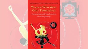 Book review: In Women Who Wear Only Themselves, an honest exploration of spiritual life through the sacred journeys of four travellers