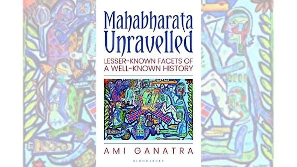 Ami Ganatra on book Mahabharata Unravelled, clarifying misconceptions about the epic