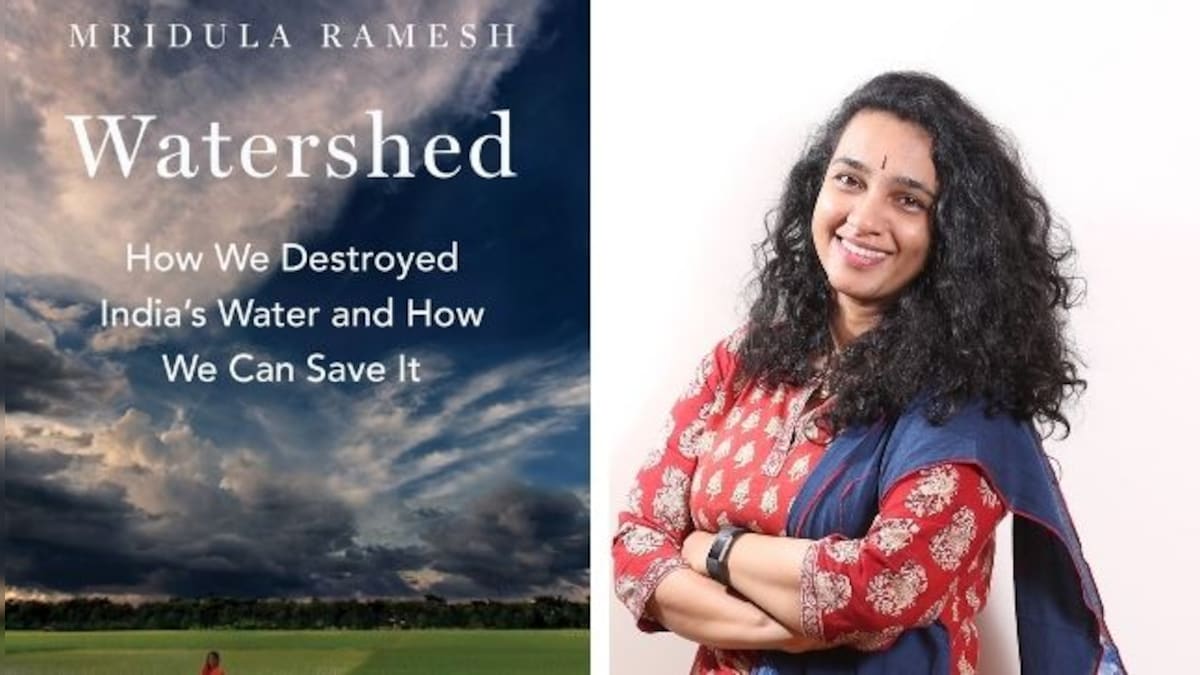 In her new book Watershed, climate expert Mridula Ramesh stresses on urgent need of water management in India