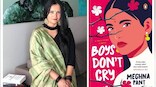Meghna Pant on new book Boys Don’t Cry: ‘Women are not rehabilitation centers for men’