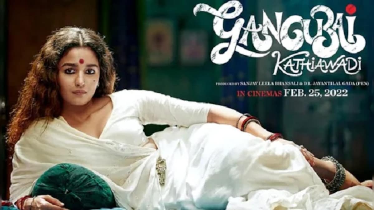 Alia Bhatt, Sanjay Leela Bhansali’s film Gangubai Kathiawadi makes impressive start at box office