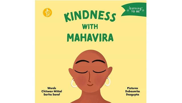 Kindness with Mahavira by Chitwan Mittal and Sarita Saraf