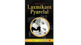 Book review: Rajiv Vijayakar's Music by Laxmikant-Pyarelal delves deep into the musical accomplishments of the duo
