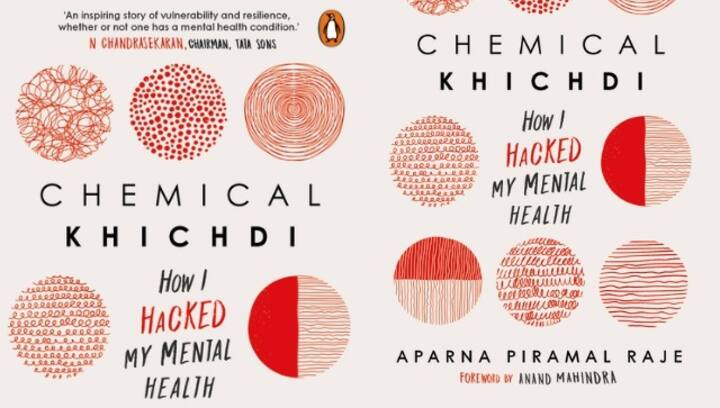 Book Review: Chemical Khichdi — How I Hacked My Mental Health Book Review: Chemical Khichdi — How I Hacked My Mental Health