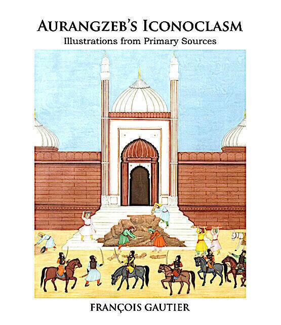 _gautier_book Aurangzeb’s Iconoclasm
