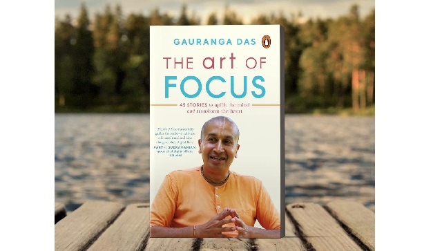 Book Review: Gauranga Das' The Art of Focus captivates readers with endearing simplicity Book Review: Gauranga Das' The Art of Focus captivates readers with endearing simplicity