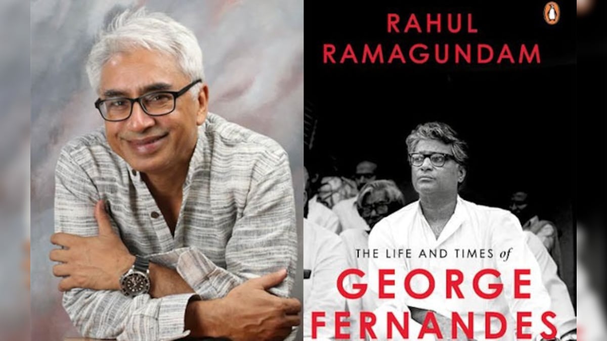 Rahul Ramagundam speaks about his biography of George Fernandes