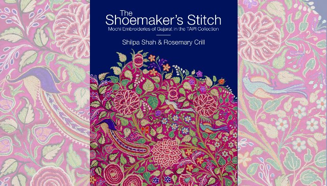 Book Review: 'The Shoemaker’s Stitch' is a love letter to Gujarat’s Mochi community and its Aari work Book Review: 'The Shoemaker’s Stitch' is a love letter to Gujarat’s Mochi community and its Aari work