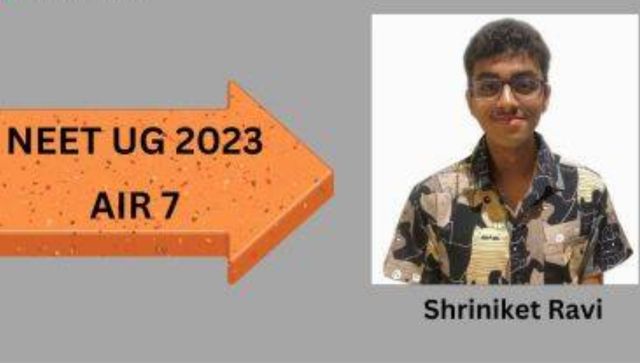 NEET UG 2023 Topper: AIR 7 Shriniket Ravi's story is proof that passion leads to success