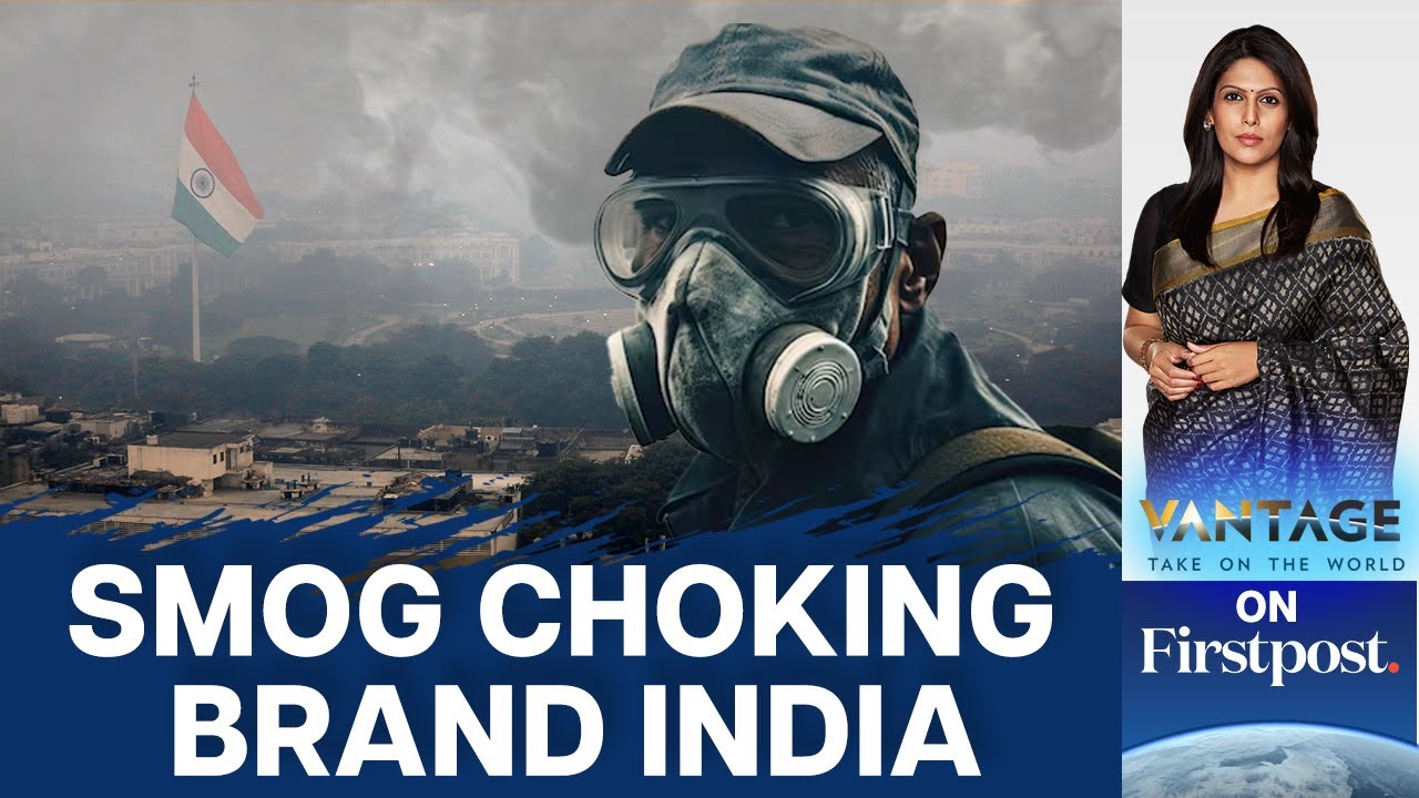 Vantage | How smog could affect India's growth story Vantage | How smog could affect India's growth story