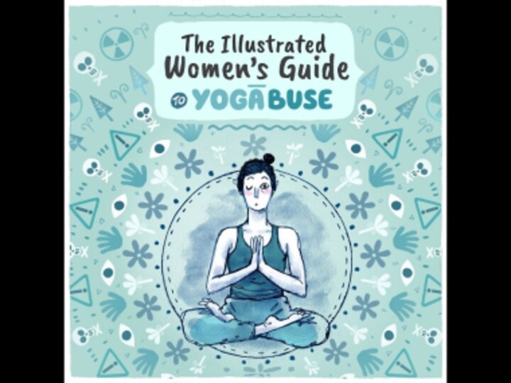 The Illustrated Women's Guide to Yogabuse: A #MeTooIndia story, told through a webcomic
