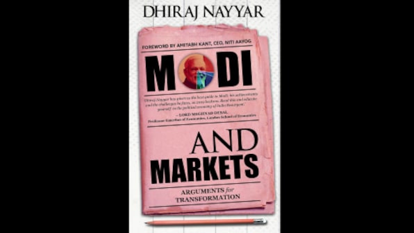 Dhiraj Nayyar’s new book shows Narendra Modi's understanding of markets is in no way inferior to that of his critics
