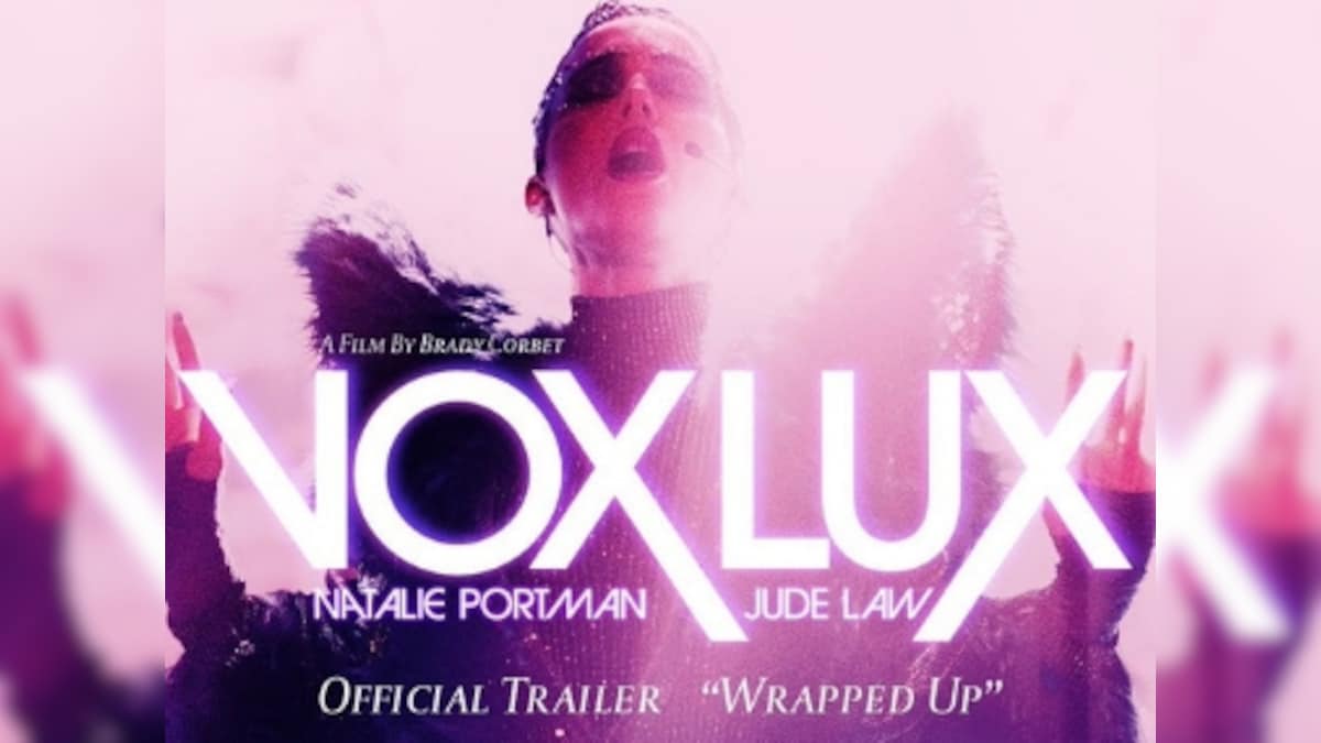 Watch: Natalie Portman's troubled pop star belts out Sia's 'Wrapped Up' in new Vox Lux trailer