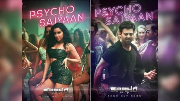 Saaho: Makers tease first track 'Psycho Saiyaan' with stills of Prabhas, Shraddha Kapoor