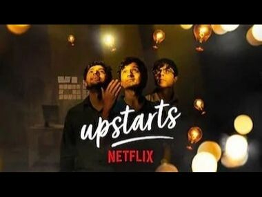 Upstarts: Netflix announces buddy film on entrepreneurial setups in India; premiere on 18 October Upstarts: Netflix announces buddy film on entrepreneurial setups in India; premiere on 18 October