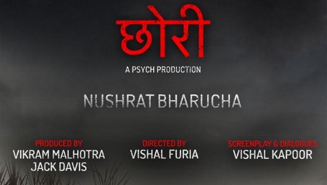 Nushrat Bharucha to lead Chhori, Hindi remake of Marathi horror film Lapachhapi, backed by Abundantia Entertainment, Crypt TV Nushrat Bharucha to lead Chhori, Hindi remake of Marathi horror film Lapachhapi, backed by Abundantia Entertainment, Crypt TV