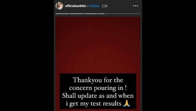 Surbhi Chandna, who plays the female lead in the show, is still awaiting her test results.